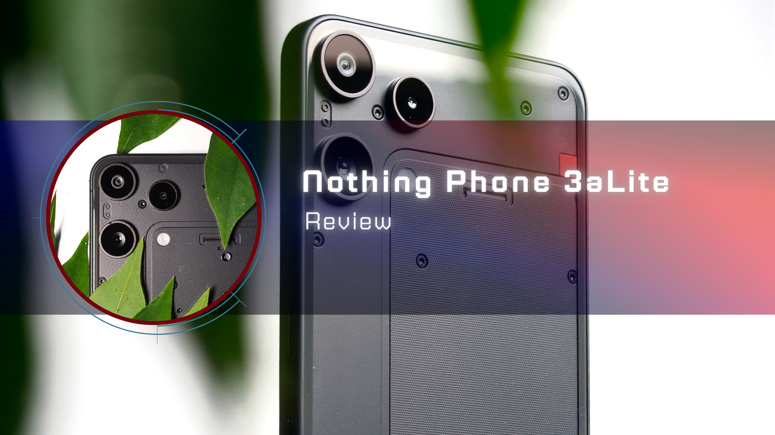 Nothing Phone (3a) Lite: A Quiet Entry That Speaks Just…