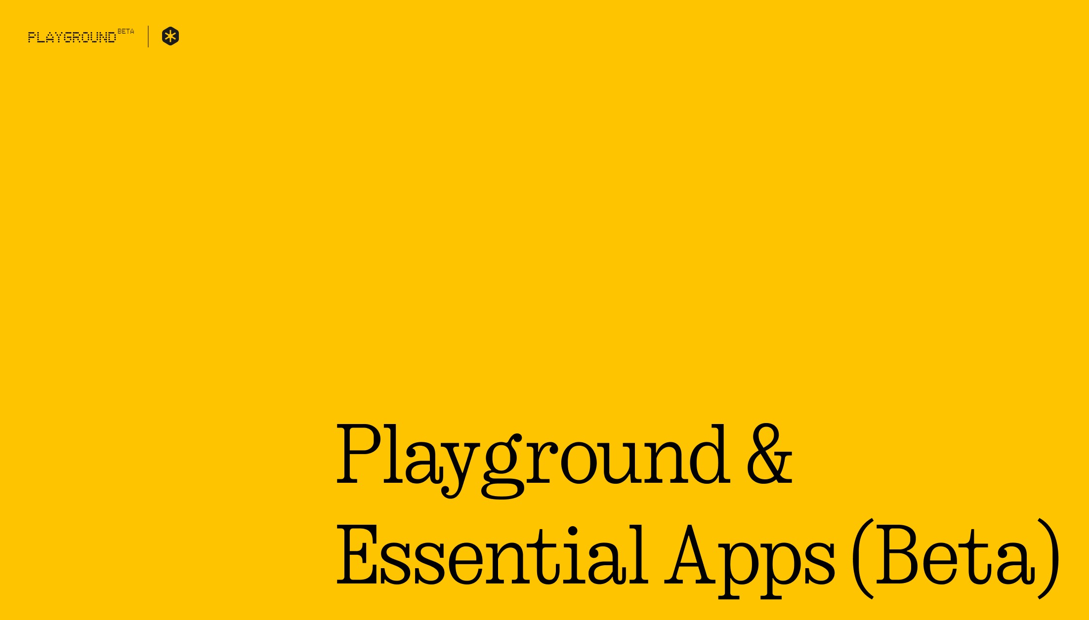 Playground and Essential: The Future of Mobile OS